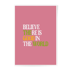 Believe in Good Photographic Prints, Inspirational Art Print, Pink Wall Decor, Positive Quote Prints, Motivational Artwork - Tawshia