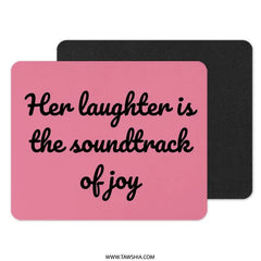 Laughter Soundtrack Mouse Pad, Joyful Quote Desk Decor, Pink Office Gift, Inspirational Mousepad, Funny Computer Accessory - Tawshia
