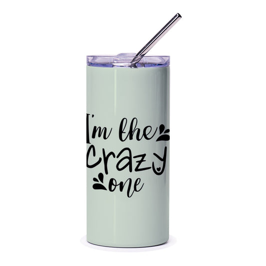 Crazy One Tumbler, Funny Saying Tumbler, Gift for Crazy People, Humorous Tumbler, Sarcastic Tumbler, Unique Tumbler Design - Tawshia
