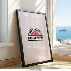 Best Friend Forever Wall Art, Friendship Print, Bestie Gift, Cute Room Decor, Wall Decor, Home Decor, Digital Print, Friend Quote - Tawshia