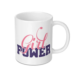 Girl Power Mug, Empowering Gift, Feminist Mug, Strong Women, Inspirational Mug, Gift for Her, Women Support Women, Coffee Mug, Tea Mug - Tawshia