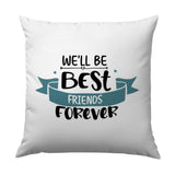 Best Friends Forever Pillow, Friendship Quote Throw Pillow, Sentimental Gift, Cute Pillow, Decorative Pillow, Home Decor Pillow - Tawshia