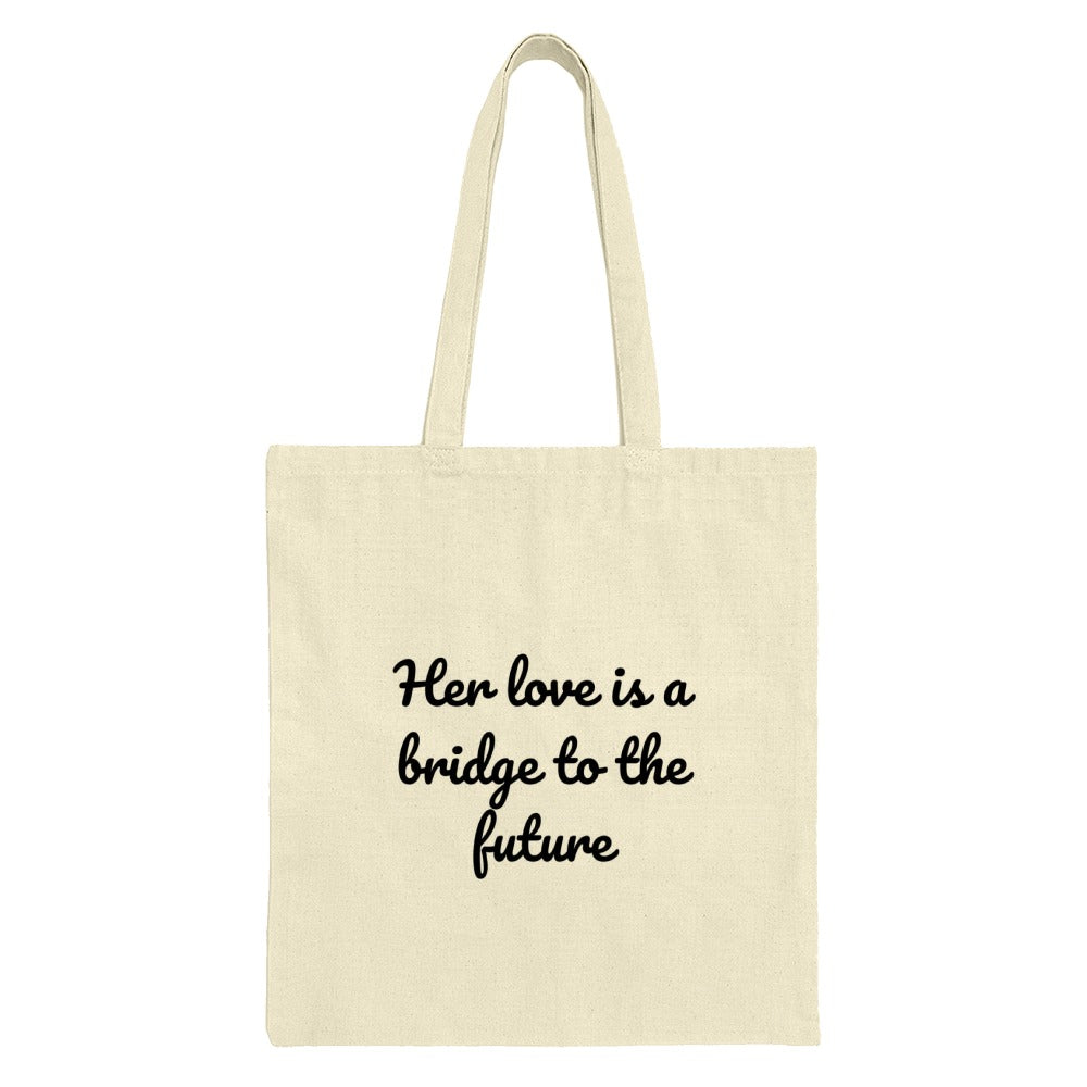 Love Bridge Future Tote Bag, Inspirational Quote Gift, Motivational Tote, Everyday Bag, Book Bag, Shopping Bag, Reusable Tote Bag - Tawshia
