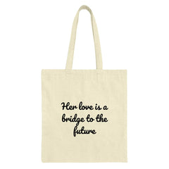 Love Bridge Future Tote Bag, Inspirational Quote Gift, Motivational Tote, Everyday Bag, Book Bag, Shopping Bag, Reusable Tote Bag - Tawshia