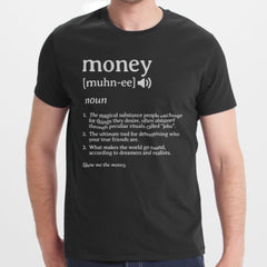 Money Definition Humorous Graphic T-Shirt product type