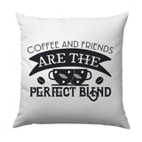 Coffee and Friends Pillow, Perfect Blend Home Decor, Cozy Accent Pillow, Coffee Lover Gift, Friendship Pillow, Decorative Throw Pillow - Tawshia