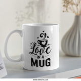 Love in a Mug, Coffee Mug, Cute Coffee Cup, Mug with Hearts, Gift for Her, Valentine's Day Gift, Coffee Lover Gift, Unique Mug, Hot Cocoa - Tawshia