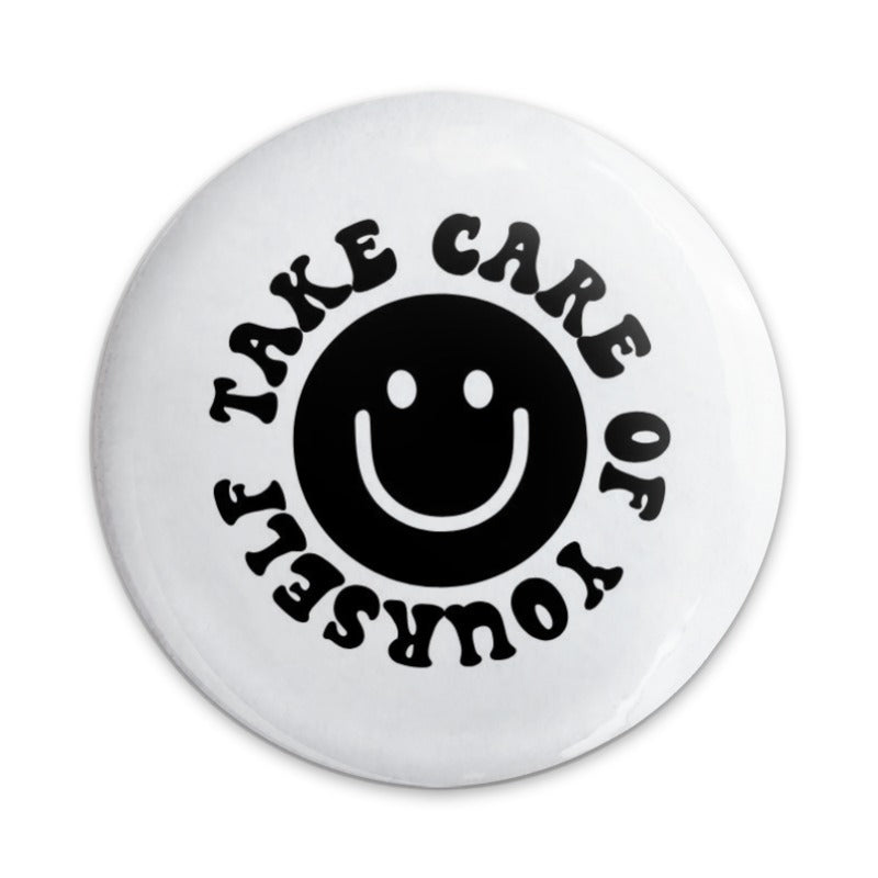 Take Care of Yourself Pinback Button, Smiley Face Pin, Positive Affirmation Button, Self Care Reminder, Gift for Friend, Mental Health - Tawshia