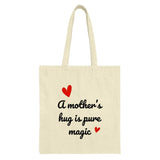 Mothers Hug Tote Bag, Pure Magic Text Design, Mom Gift, Mothers Day Present, Gift for Mother, Everyday Bag, Shopping Bag - Tawshia