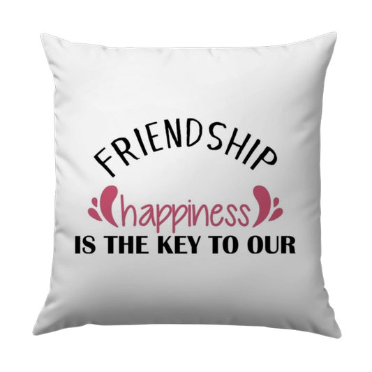 Friendship Pillow, Happiness Pillow, Best Friend Gift, Decorative Pillow, Friendship Quote Pillow, Home Decor Pillow, Inspirational Pillow - Tawshia