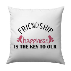 Friendship Pillow, Happiness Pillow, Best Friend Gift, Decorative Pillow, Friendship Quote Pillow, Home Decor Pillow, Inspirational Pillow - Tawshia