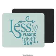 Less Plastic More Sea Mouse Pad, Ocean Lover Gift, Environmental Awareness, Sea Turtle Conservation, Go Green Decor, Eco Friendly Present - Tawshia