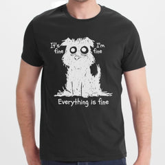 It's Fine I'm Fine Everything is Fine Shirt product type