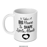 Teacher Appreciation Mug, Big Heart Shape Minds, Educator Gift Idea, Thank You Present, Student Mentor Coffee Cup, Teaching Staff - Tawshia