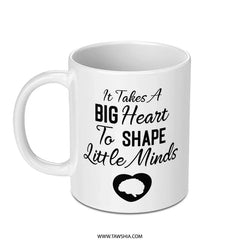 Teacher Appreciation Mug, Big Heart Shape Minds, Educator Gift Idea, Thank You Present, Student Mentor Coffee Cup, Teaching Staff - Tawshia