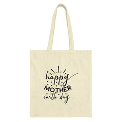 Happy Mother Earth Day Tote Bag, Eco Friendly Tote, Reusable Grocery Bag, Earth Day Gift, Gift For Mom, Mothers Day Tote, Everyday Tote - Tawshia