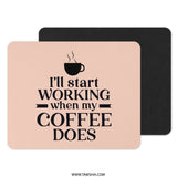 Funny Coffee Mouse Pad, Work From Home Gift, Office Desk Decor, Coffee Lover Gift, Coffee Addiction Quote Mousepad - Tawshia