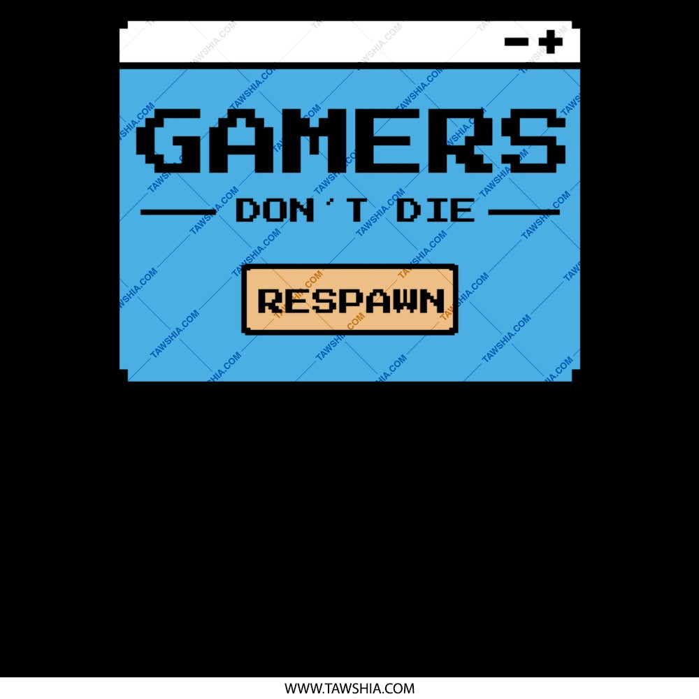 Gamers Don't Die They Respawn Graphic Print product