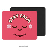 Stay Calm Mouse Pad, Stay Happy Desk Decor, Cute Office Accessories, Positive Vibes, Flower Mousepad, Inspirational Gift, PC Gaming Mousepad - Tawshia