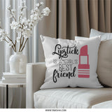 Lipstick Best Friend Pillow, Makeup Lover Gift, Decorative Pillow, Beauty Room Decor, Girl Power Throw Pillow, Unique Gift Idea - Tawshia