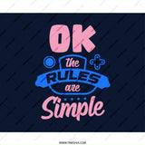 OK The Rules Are Simple, Funny Gamer Quote, Mouse Pad, Gaming Gift, Computer Accessory, Desk Decor, Gift for Him, Gift for Her - Tawshia