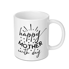 Mother Earth Day Mug, Happy Earth Day Mug, Eco Friendly Gift, Earth Lover Mug, Mother Nature Gift, Gift for Her, Earth Day Gift Mug - Tawshia