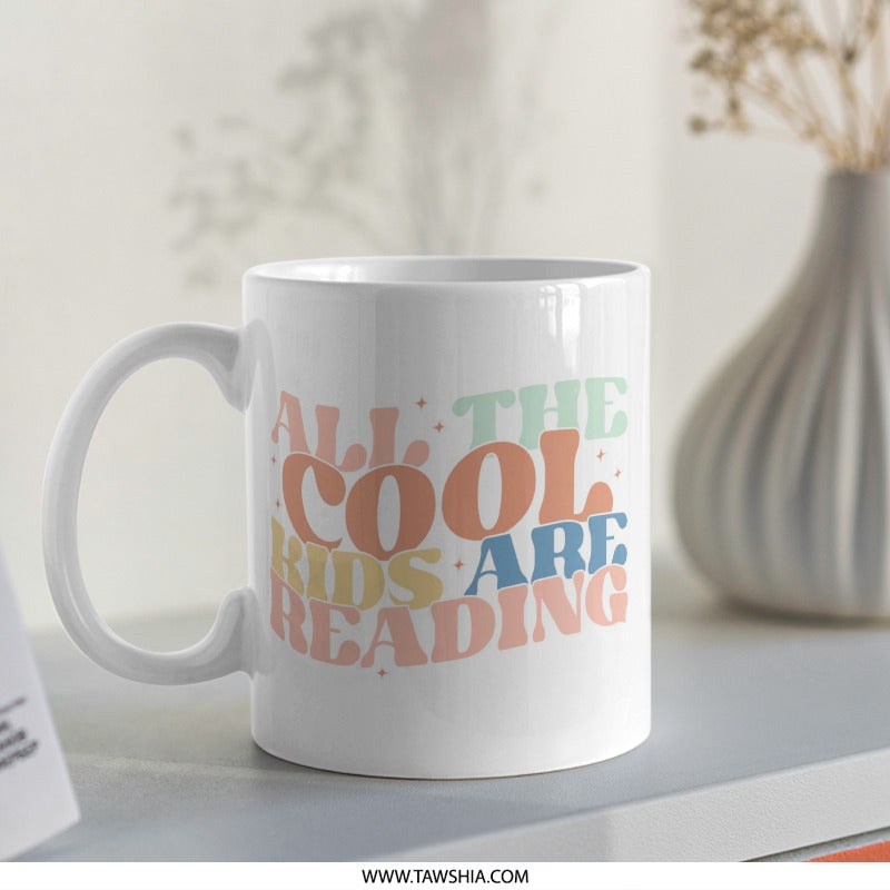 All The Cool Kids Are Reading Mug, Retro Mug, Book Lover Gift, Reader Mug, Teacher Gift, Student Mug, Bookish Mug, Cute Mug, Reading Mug - Tawshia