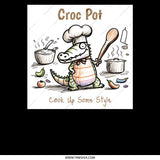 Croc Pot Cook Up Some Style Kitchen product