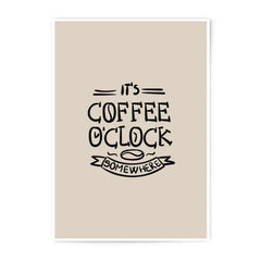Coffee O'Clock Photographic Prints, Funny Coffee Art, Kitchen Wall Decor, Home Decor Prints, Coffee Lover Gift, Quote Prints - Tawshia