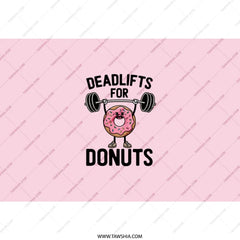 Deadlifts for Donuts Tumbler, Funny Workout Gift, Gym Lover Cup, Weightlifting Donut, Fitness Motivation, Cute Design - Tawshia