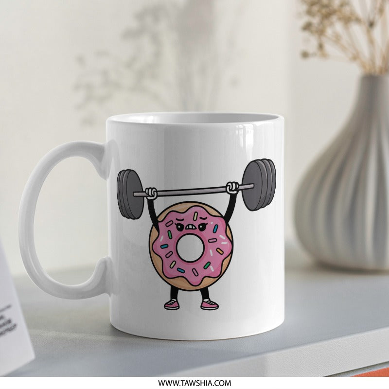 Funny Donut Mug, Weightlifting Mug, Gym Mug, Coffee Mug, Cute Mug, Gift for Gym Lover, Unique Mugs, Novelty Mugs, Ceramic Mug - Tawshia