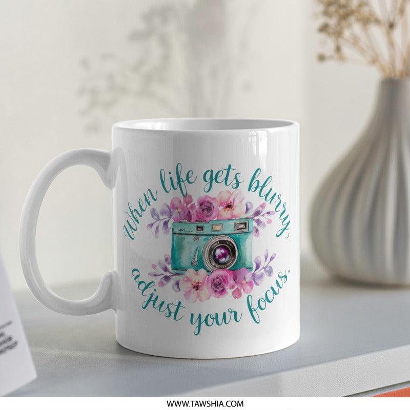 Adjust Your Focus Mug, Floral Camera Mug, Inspirational Quote Mug, Photographer Gift, Motivational Mug, Teal Camera Mug - Tawshia