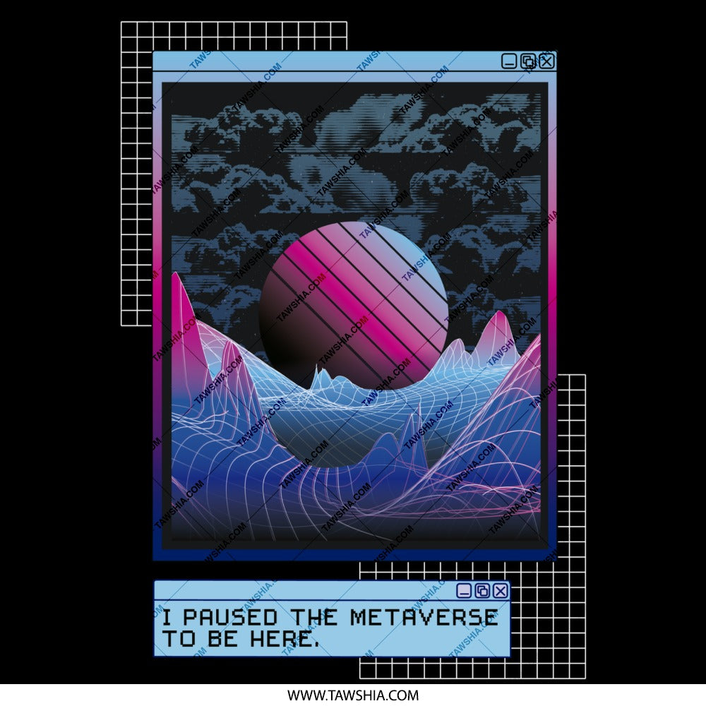 I Paused The Metaverse To Be Here product type
