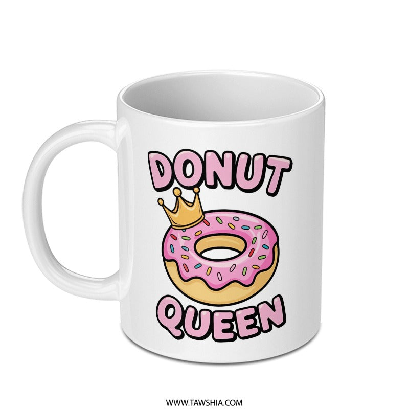 Donut Queen Mug, Funny Foodie Gift, Dessert Lover Mug, Cute Crown Design, Novelty Mug, Coffee Mug, Tea Cup, Gift for Her - Tawshia