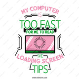 Funny Computer Mug, Too Fast Mug, Loading Screen Mug, Computer Programmer Gift, Tech Gift, Sarcastic Mug, Geek Mug, Novelty Mug - Tawshia