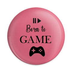 Born To Game Pinback Button, Gamer Gift, Video Game Lover, Gaming Accessories, Controller Design, Funny Pin, Game On Button, Pink Button - Tawshia