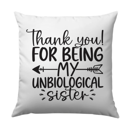 Unbiological Sister Pillow, Sister Gift Idea, Best Friend Present, Special Sister, Unique Sister, Sister Pillow Gift - Tawshia