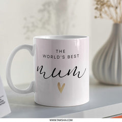 Worlds Best Mum Mug, Mothers Day Gift, Mum Birthday Present, Unique Mum Coffee Cup, Mothers Day Mug, Heart Design Gift Mug - Tawshia