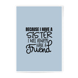 Sister Friend Photographic Prints, Sister Gift, Quote Art Print, Sister Birthday Present, Sister Wall Decor, Family Art, Friend Gift - Tawshia