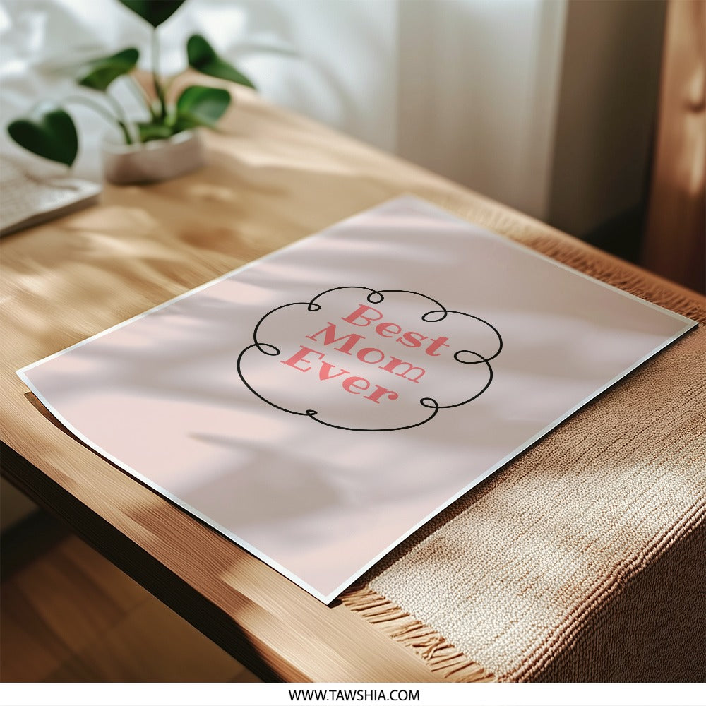 Best Mom Ever Photographic Prints, Mother's Day Gift, Pink Wall Art, Minimalist Art, Gift For Mom, Home Decor - Tawshia