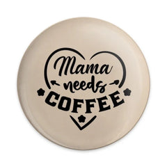 Mama Needs Coffee Pinback Button, Mom Life, Coffee Lover Gift, Funny Mom, Coffee Addiction Pin Button, Cute Button, Coffee Gift Idea - Tawshia