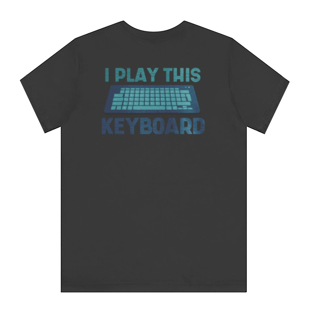 I Play This Keyboard Graphic Unisex Shirt product type