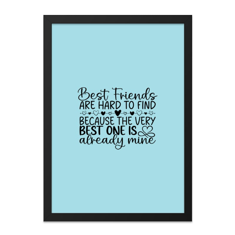 Best Friends Wall Art, Hard to Find Quote, Friendship Gift, Bestie Decor, Friend Wall Decor, Minimalist Art, Heart Wall Art - Tawshia