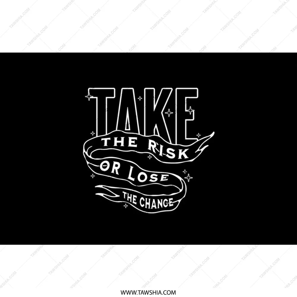 Take The Risk Or Lose The Change product