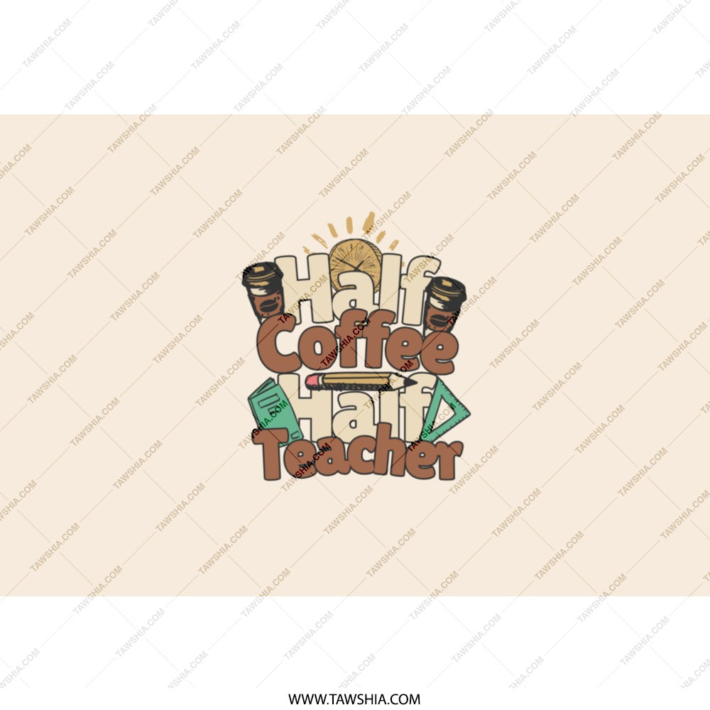 Half Coffee Half Teacher Tumbler, Teacher Gift, Back To School Tumbler, Teacher Appreciation, Coffee Lover Gift, Tumbler with Straw - Tawshia