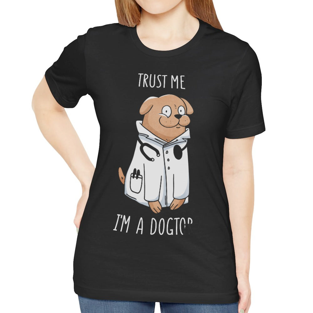 Trust Me I'm A Doctor Funny Dog Graphic Tee product type