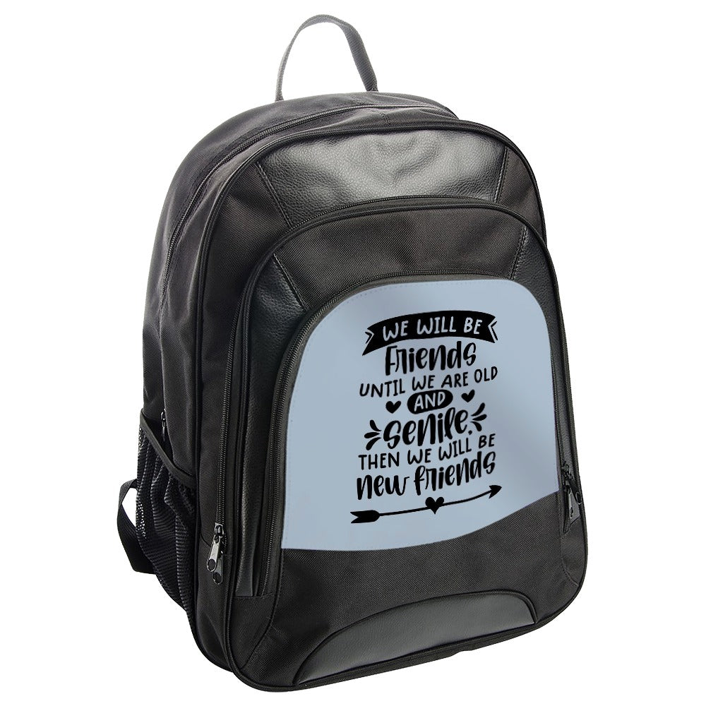 Friendship Backpack, Best Friends Forever Backpack, Funny Bestie Gift Backpack, Old And Senile Friends Backpack, Backpack For School - Tawshia