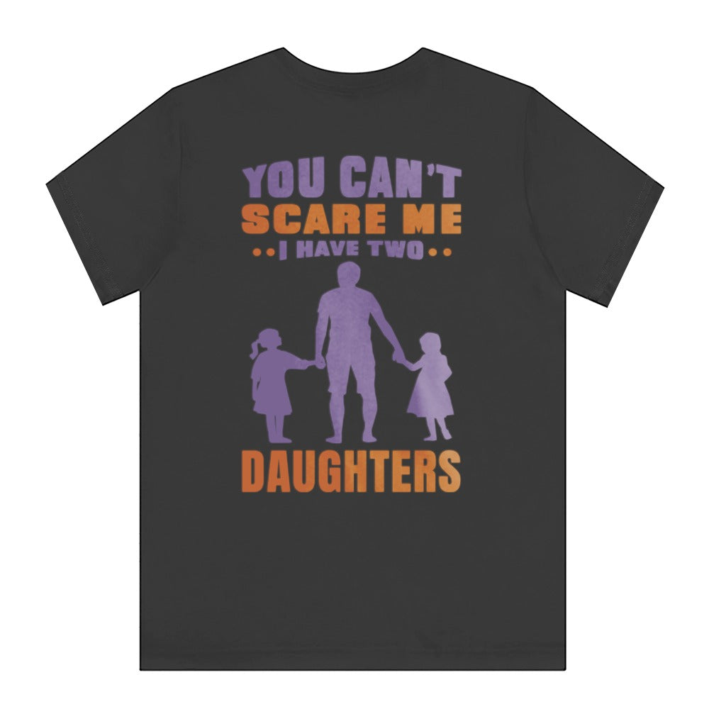 You Can't Scare Me I Have Two Daughters product type