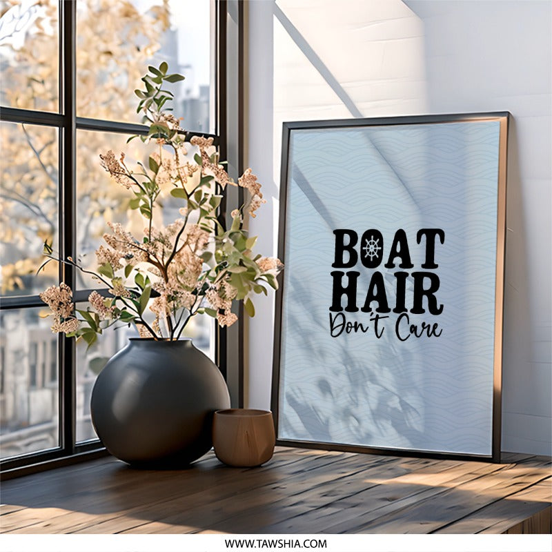 Boat Hair Dont Care Wall Art, Funny Boating Decor, Lake House Art, Nautical Print, Home Decor, Summer Gift, Wall Decor, Unique Wall Art - Tawshia