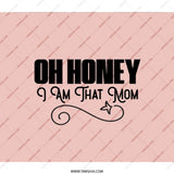 Oh Honey I am That Mom Backpack, Funny Mom Bag, Mom Life Pack, Gift for Moms, Trendy Backpack, Unique Backpack, Stylish Backpack - Tawshia